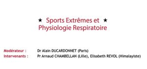 Replay conférence Sport extrêmes et physiologie respiratoire